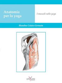 Produktbild: Anatomia per lo yoga. I muscoli nello yoga