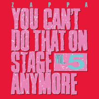 Produktbild: Zappa, F: You Can't Do That On Stage Anymore Vol. 5