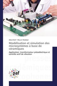 Produktbild: Mod&eacute;lisation et simulation des microsyst&egrave;mes &agrave; base de c&eacute;ramiques