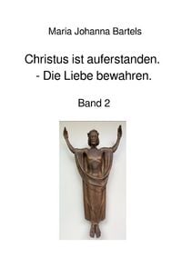 Produktbild: Jesus erfahren / Christus ist auferstanden - Die Liebe bewahren