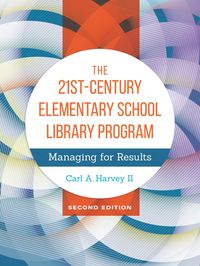 Produktbild: The 21st-Century Elementary School Library Program