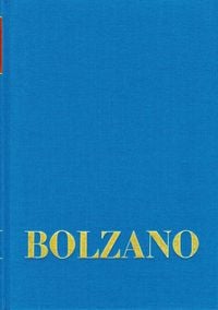 Produktbild: Bernard Bolzano Gesamtausgabe / Reihe I: Schriften. Band 4: Athanasia oder Gr&uuml;nde f&uuml;r die Unsterblichkeit der Seele (Sulzbach 1827) mit Anhang zur zwe