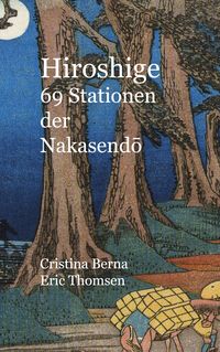 Produktbild: Hiroshige 69 Stationen der Nakasendo