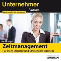 Produktbild: Unternehmeredition - Zeitmanagement - F&uuml;r mehr Struktur und Effizienz im Business