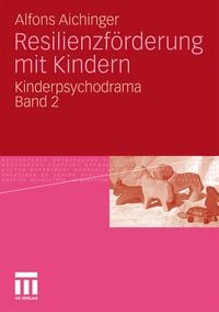 Produktbild: Resilienzf&ouml;rderung mit Kindern