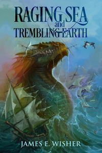 Produktbild: Raging Sea and Trembling Earth (Soul Force Saga, #2)