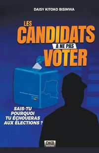 Produktbild: Les candidats a&iquest; ne pas voter II 2e&iquest;me e&iquest;d