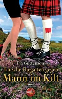 Produktbild: Tausche Ehegatten gegen Mann im Kilt