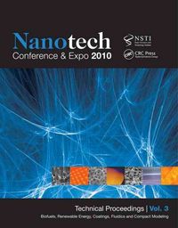Produktbild: Nanotechnology 2010: Biofuels, Renewable Energy, Coatings and Compact Modeling; Technical Proceedings of the 2010 Nsti Nanotechnology Confe