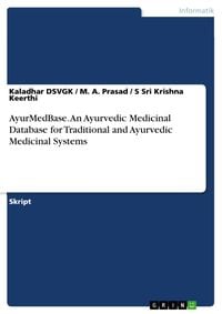 Produktbild: AyurMedBase. An Ayurvedic Medicinal Database for Traditional and Ayurvedic Medicinal Systems