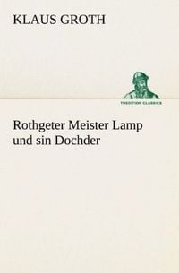 Produktbild: Rothgeter Meister Lamp und sin Dochder