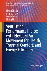 Produktbild: Ventilation Performance Indices with Elevated Air Movement for Health, Thermal Comfort, and Energy Efficiency
