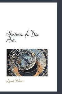 Produktbild: Blanc, L: Hestorie de Dix Ans.