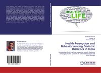 Produktbild: Health Perception and Behavior among Geriatric Diabetics in India