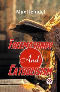 Produktbild: Freemasonry And Catholicism