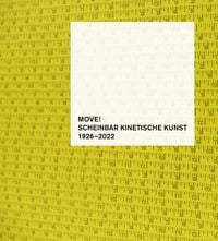 Produktbild: MOVE! Scheinbar kinetische Kunst 1926&ndash;2022