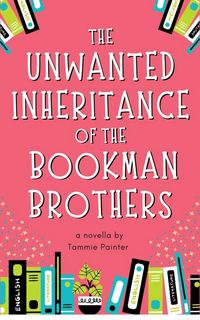 Produktbild: The Unwanted Inheritance of the Bookman Brothers