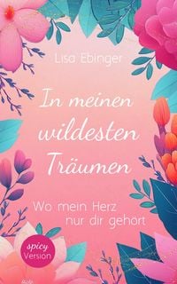 Produktbild: In meinen wildesten Tr&auml;umen (Spicy Version)
