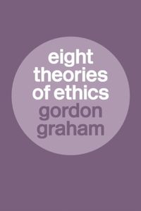 Produktbild: Graham, G: Eight Theories of Ethics