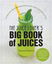 Produktbild: The Juice Lover's Big Book of Juices