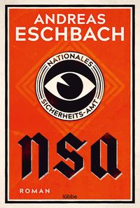 Bild vom Artikel NSA - Nationales Sicherheits-Amt vom Autor Andreas Eschbach