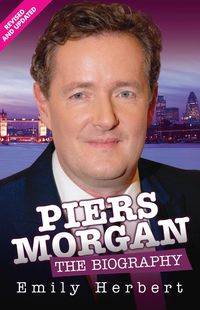 Produktbild: Piers Morgan - The Biography