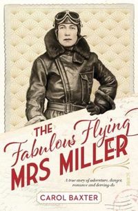 Produktbild: Baxter, C: The Fabulous Flying Mrs Miller