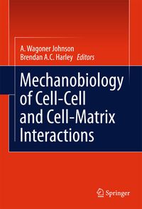 Produktbild: Mechanobiology of Cell-Cell and Cell-Matrix Interactions