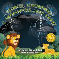 Produktbild: Leones, Leopardos Y Tormentas, &iexcl;Que Cosa! (Spanish Edition)
