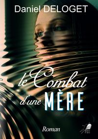 Produktbild: Le Combat d'une M&egrave;re