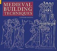 Produktbild: Binding, G: Medieval Building Techniques