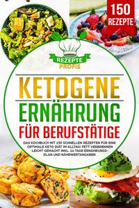 Produktbild: Ketogene Ern&auml;hrung f&uuml;r Berufst&auml;tige