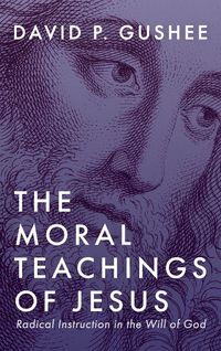 Produktbild: The Moral Teachings of Jesus