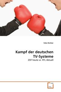 Produktbild: Richter, F: Kampf der deutschen TV-Systeme