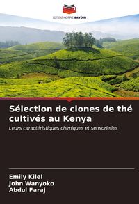 Produktbild: S&eacute;lection de clones de th&eacute; cultiv&eacute;s au Kenya