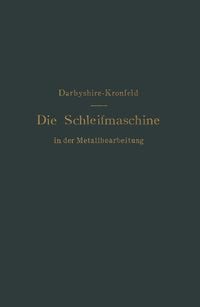 Produktbild: Die Schleifmaschine in der Metallbearbeitung