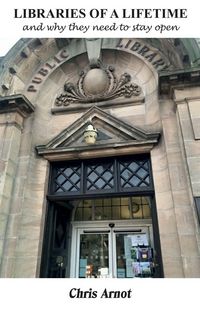 Produktbild: LIBRARIES OF A LIFETIME and why they need to stay open