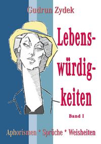 Produktbild: Lebensw&uuml;rdigkeiten Band I