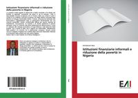 Produktbild: Istituzioni finanziarie informali e riduzione della povert&agrave; in Nigeria