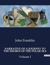 Produktbild: Narrative Of a Journey To The Shores Of The Polar Sea