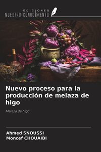 Produktbild: Nuevo proceso para la producci&oacute;n de melaza de higo