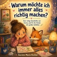 Produktbild: Warum m&ouml;chte ich immer alles richtig machen?