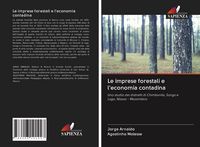 Produktbild: Le imprese forestali e l'economia contadina