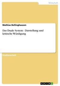 Produktbild: Das Duale System - Darstellung und kritische W&uuml;rdigung