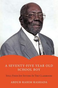 Produktbild: A Seventy-Five Year Old School Boy