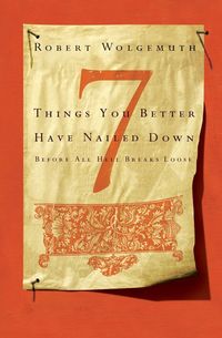 Produktbild: The 7 Things You Better Have Nailed Down Before All Hell Breaks Loose