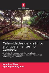 Produktbild: Calamidades de ars&eacute;nico e oligoelementos no Camboja