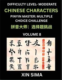 Produktbild: Kids Learn to Recognize Chinese Characters (Part 8) - Moderate Level Brain Activities, Discover Reading Simplified Chinese Characters, English and pinyin Edition, Test Series with Easy Lessons, HSK All Levels