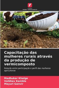Produktbild: Capacita&ccedil;&atilde;o das mulheres rurais atrav&eacute;s da produ&ccedil;&atilde;o de vermicomposto