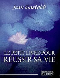 Produktbild: Le petit livre pour r&eacute;ussir sa vie